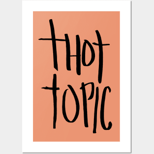 Thot Topic Posters and Art